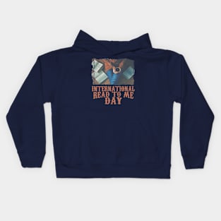 Appreciation Day - International Read To Me Day Kids Hoodie